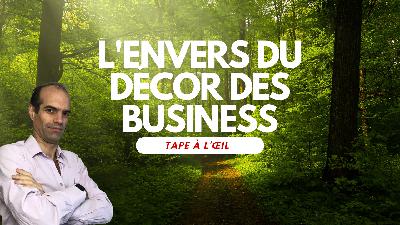 L'Envers du Décor des Business Tape à l'Œil L'Envers du Décor des Business Tape à l'Œil