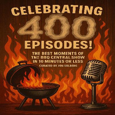 The Best Moments of The BBQ Central Show in 10 Minutes or Less