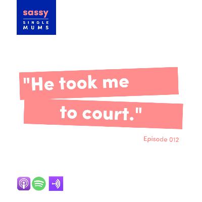 " He took me to court."