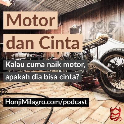 Motor dan Cinta | Fearless Talk | HonjiMilagro.com