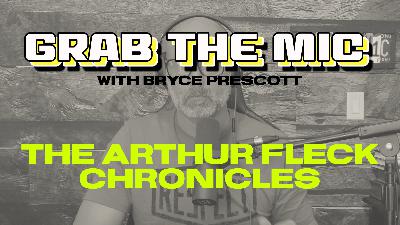 097: The Arthur Fleck Chronicles