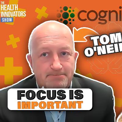 Tom O'Neill on Shaping the Future of Brain Health Diagnostics | The Health Innovators Show Tom O'Neill on Shaping the Future of Brain Health Diagnostics | The Health Innovators Show