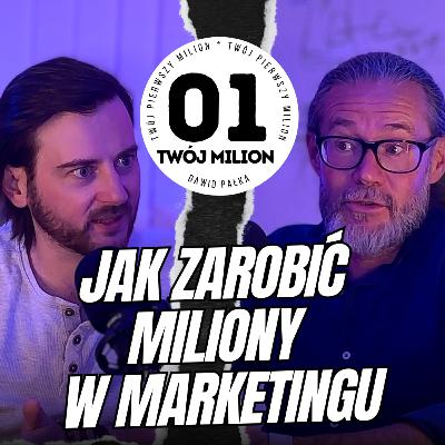 Jak zarobić miliony w Marketingu - Bartosz Dobrzyński
