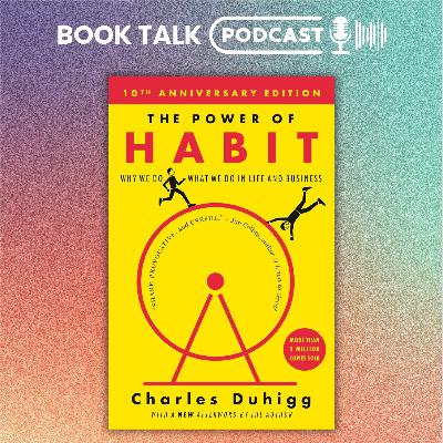 The Power of Habit by Charles Duhigg - Book Summary Podcast