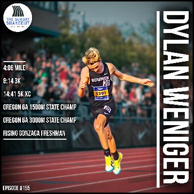 Ep. 155 - The Most Underrated Runner In the PNW | Bad Luck, Nothing To Lose, & 2 State Titles with Dylan Weniger