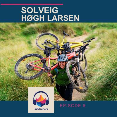 Solveig Høgh Larsen - Kvinder i mountainbike, outdoor og eventyr for alle