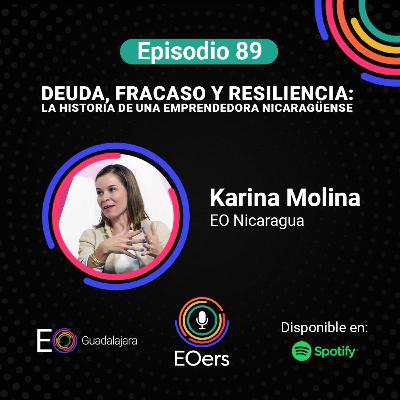 89: Cómo reinventarse y liderar con propósito: Karina Molina
