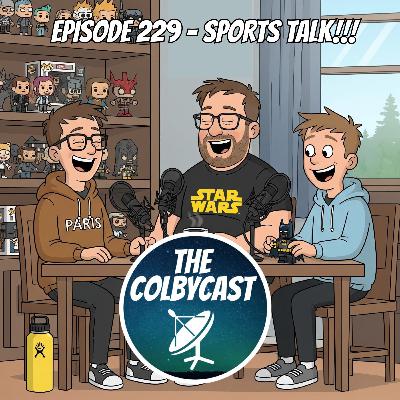 Episode 229- Sports Talk!