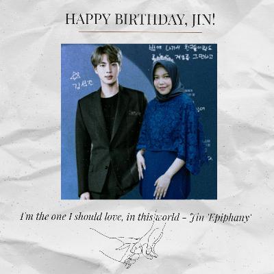 Happy Birthday JIN! (Bedah lagu BTS Epiphany, Abyss & Life Goes On)