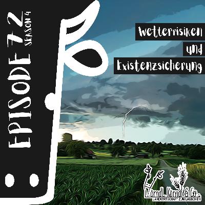 Episode 72: Wetterrisiken und Existenzsicherung
