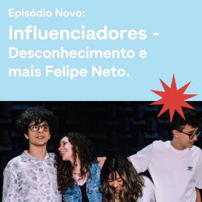 INFLUENCIADORES - Outside Podcast #013