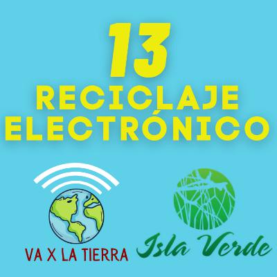13 CIV Reciclaje Electrónico