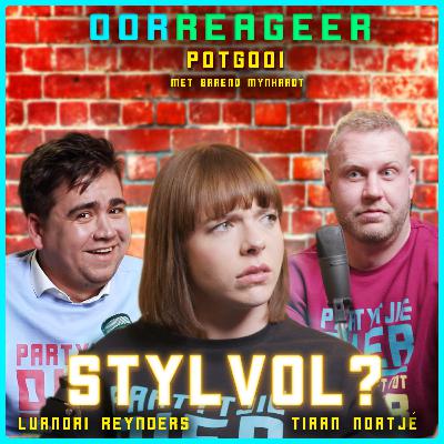 Stylvol of Probeer Jy Net Te Hard? | Oorreageer met Barend Mynhardt, Luandri Reynders & Tiaan Nortjé