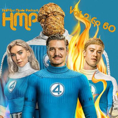HMP Vol 2 Ep 60- The Fantastic Four First Steps
