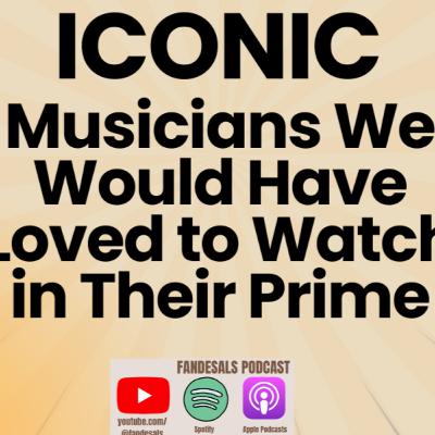 Musicians We Would Have Loved to Watch in their Prime Musicians We Would Have Loved to Watch in their Prime