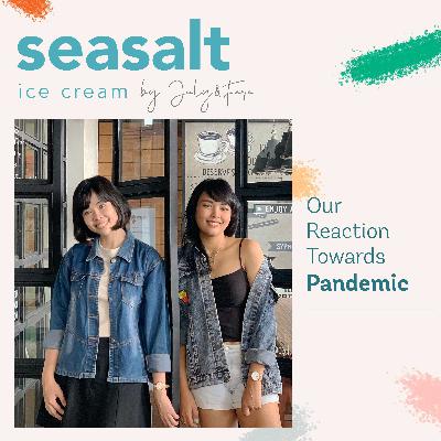 Our Reaction Towards Pandemic