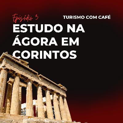 Estudo do Evangelho na Ágora de Corinto Estudo do Evangelho na Ágora de Corinto