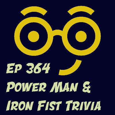 Power Man & Iron Fist Trivia Power Man & Iron Fist Trivia