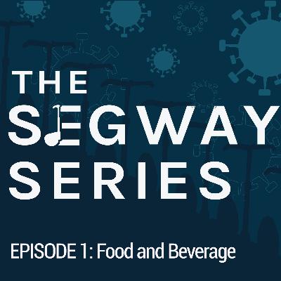 EPISODE 1: Food & Beverage EPISODE 1: Food & Beverage