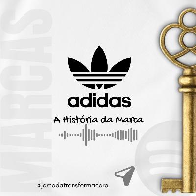 A História das Marcas - ADIDAS
