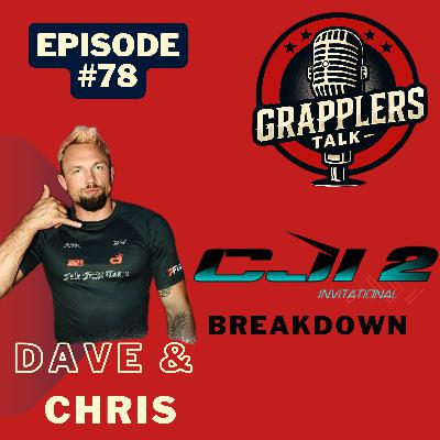 Episode #78- CJI Breakdown w/ Dave & Chris
