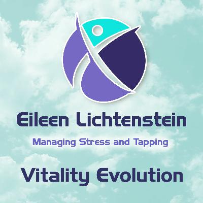 Managing Stress and Tapping - Eileen Lichtenstein
