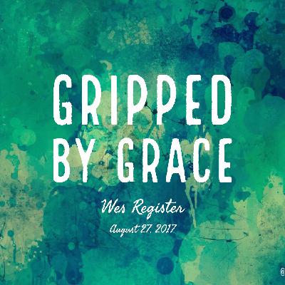 Gripped By Grace