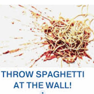Throwing Spaghetti