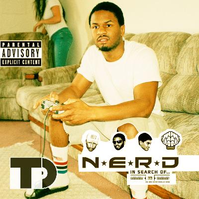 Episode 74: N.E.R.D's "In Search Of..." Episode 74: N.E.R.D's "In Search Of..."