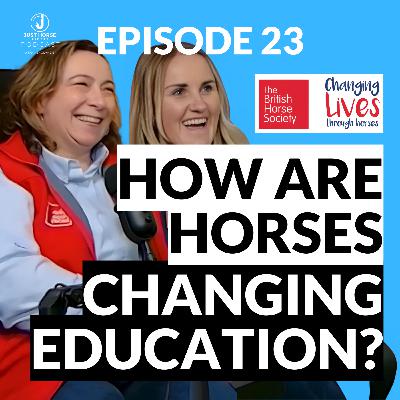 How the Changing Lives Through Horses Program is Transforming Young People's Futures Through Equine Facilitated Learning 🎙️🐎 | Just Horse Riders Podcast Ep. 23