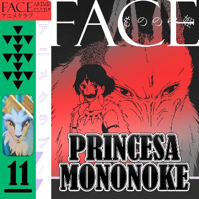 #11 - Princesa Mononoke