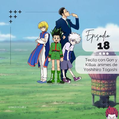 18. Tecito con Gon y Killua: Hunter x Hunter