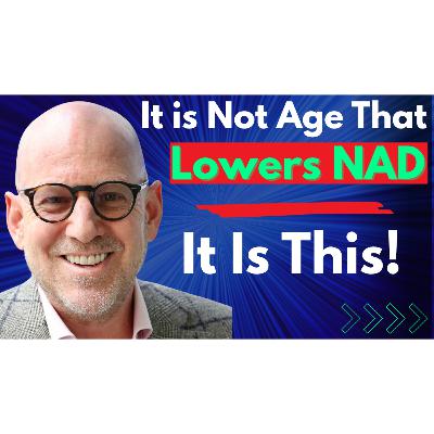 It is Not Age That Lowers NAD - It is This! | Dr Charles Brenner