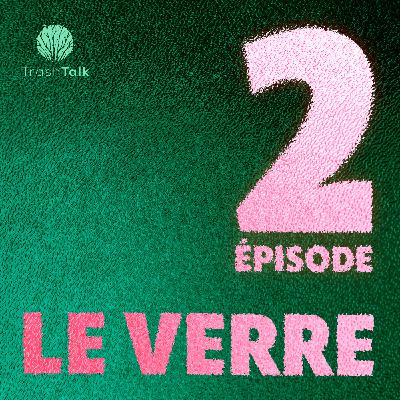 #2 - Le verre