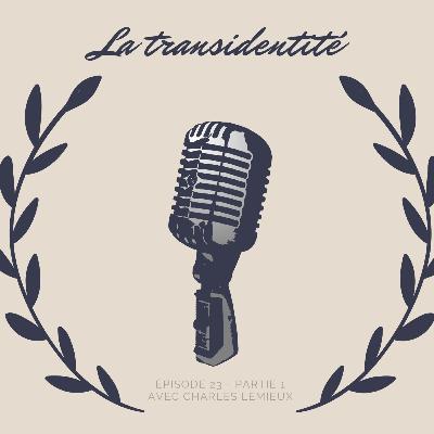 Épisode 3: La transidentité - Partie 1