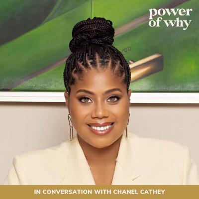 Stop Underselling Your Story & How To Strengthen Your Visibility Online with Chanel Cathey