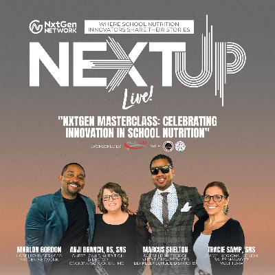 NxtGen Masterclass: Celebrating Innovation in School Nutrition
