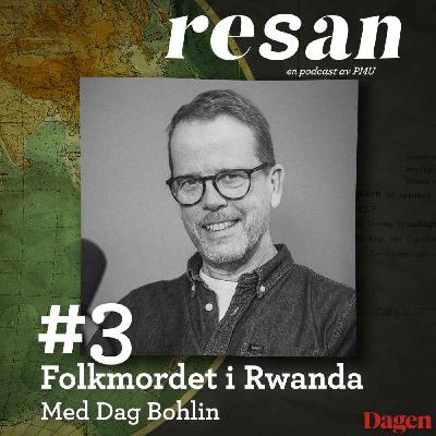 Folkmordet i Rwanda - Dag Bohlin