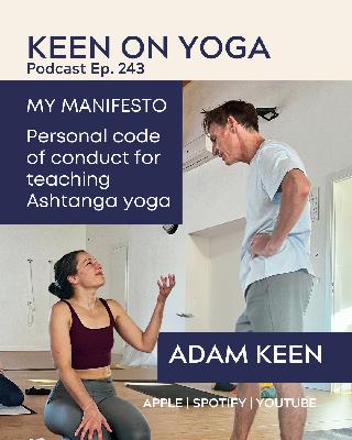 Ep 243 Adam Keen – My Ashtanga Teaching Manifesto