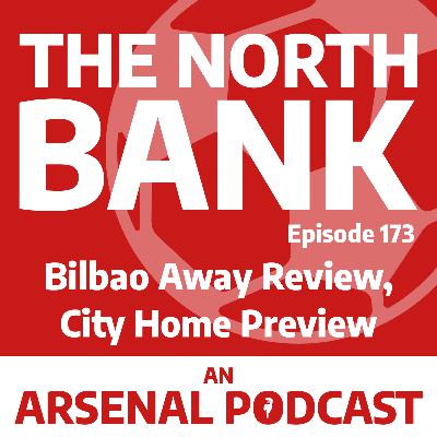 Ep. 173 - Bilbao Away Review, Man City Home Preview