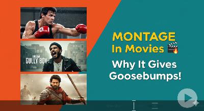 Montage in Movies Explained  | Rocky, Gully Boy, Baahubali  | Film Editing Secrets!