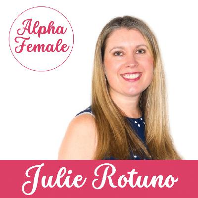 Interview with Julie Rotuno: Becoming a CEO