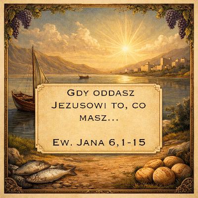 Gdy oddasz Jezusowi to, co masz…