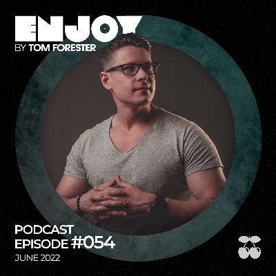 ENJOY by Tom Forester #054 (June 2022)