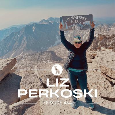Episode 454: Solo Thru-Hiking The John Muir Trail - Liz Perkoski