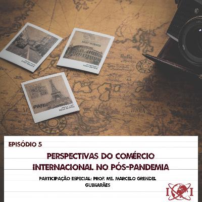 Perspectivas do comércio internacional no pós-pandemia