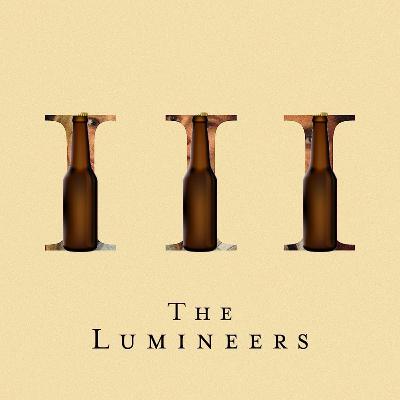 The (il)Lumineers are a Beer