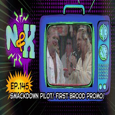 Episode 145: The Brood's First and Last Promo, Hehehe (WWE Smackdown 4/29/1999)