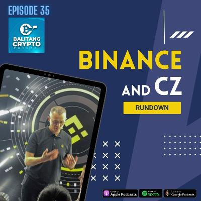 EP 35: Binance and CZ Rundown