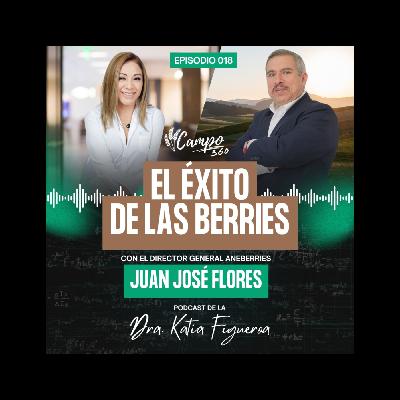 Episodio #18. El éxito de las berries